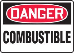 OSHA Danger Safety Sign: Combustible