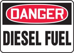 OSHA Danger Safety Sign: Diesel Fuel
