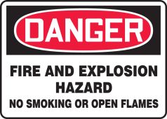 OSHA Danger Safety Sign: Fire and Explosion Hazard - No Smoking Or Open Flames
