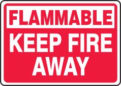 Safety Sign: Flammable - Keep Fire Away