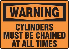 OSHA Warning Safety Sign: Cylinders Must Be Chained At All Times