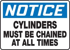 OSHA Notice Safety Sign: Cylinders Must Be Chained At All Times