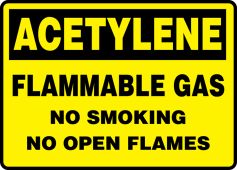 Acetylene Safety Sign: Flammable Gas - No Smoking - No Open Flames