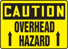 OSHA Caution Safety Sign: Overhead Hazard