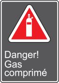 CSA Safety Sign: Danger! Gas Comprimé
