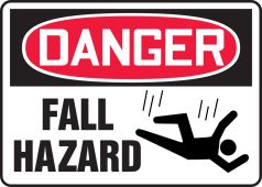 OSHA Danger Safety Sign: Fall Hazard