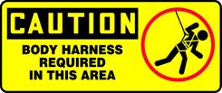 OSHA Caution Fall Arrest Safety Sign: Body Harness Required In This Area