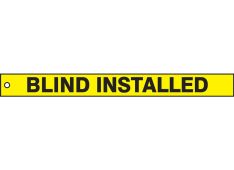 Isolation Blind Safety Tag: Blind Installed