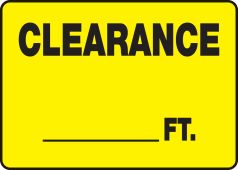 Safety Sign: Clearance __ FT.