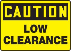 OSHA Caution Safety Sign: Low Clearance