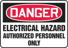 Contractor Preferred OSHA Danger Safety Sign: Electrical Hazard - Authorized Personnel Only