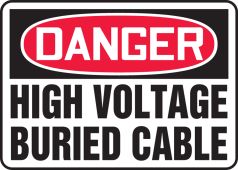 OSHA Danger Safety Sign: High Voltage - Buried Cable