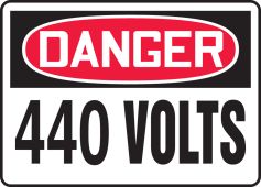 OSHA Danger Safety Sign: 440 Volts