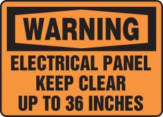 OSHA Warning Safety Sign: Electrical Panel - Keep Clear Up To 36 Inches