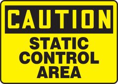 OSHA Caution Safety Sign: Static Control Area