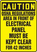 OSHA Caution Safety Sign: OSHA Regulations - Area In Front Of Electrical Panel Must Be Kept Clear For 42 Inches