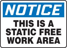 OSHA Notice Safety Sign: This Is A Static Free Work Area