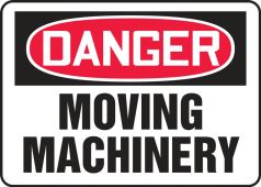 OSHA Danger Safety Sign - Moving Machinery