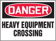 BIGSigns™ OSHA Danger Safety Sign: Heavy Equipment Crossing