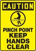 OSHA Caution Safety Sign: Pinch Point - Keep Hands Clear