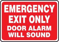 Safety Sign: Emergency Exit Only - Door Alarm Will Sound