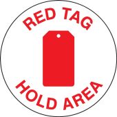 Slip-Gard™ Floor Sign: 5S Red Tag Hold Area