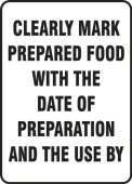 Safety Sign: Clearly Mark Prepared Food With The Date Of Preparation And The Use By