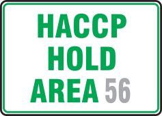 Semi-Custom Safety Sign: HACCP Hold Area __