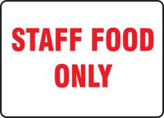 Safety Sign: Staff Food Only
