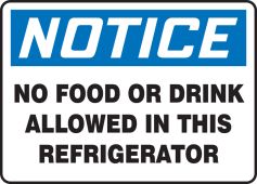 OSHA Notice Safety Sign: No Food Or Drink Allowed In This Refrigerator