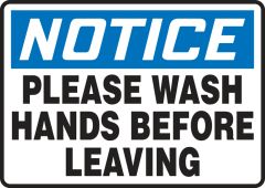 OSHA Notice Safety Sign: Please Wash Hands Before Leaving