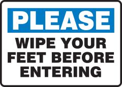 Safety Sign: Please Wipe Your Feet Before Entering