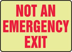 Glow-In-The-Dark Safety Sign: Not An Emergency Exit