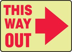 Glow-In-The-Dark Safety Sign: This Way Out (Right Arrow)