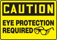 OSHA Caution Safety Sign: Eye Protection Required