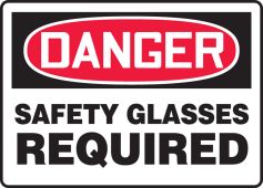 OSHA Danger Safety Sign: Safety Glasses Required