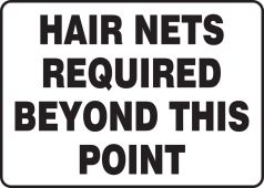 Safety Sign: Hair Nets Required Beyond This Point