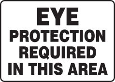 Safety Sign: Eye Protection Required In This Area
