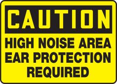 OSHA Caution Safety Sign: High Noise Area - Ear Protection Required