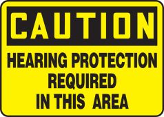 OSHA Caution Safety Sign: Hearing Protection Required In This Area