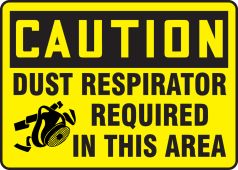 OSHA Caution Safety Sign: Dust Respirator Required In this Area