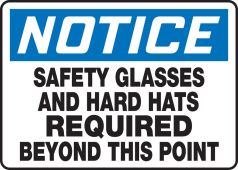 OSHA Notice Safety Sign: Safety Glasses And Hard Hats Required Beyond This Point