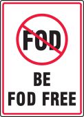 Safety Sign: Be FOD Free