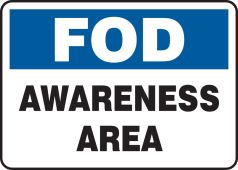 FOD Safety Sign: Awareness Area