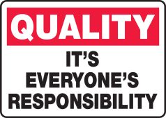 Quality Safety Sign: It's Everyone's Responsibility