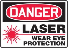 OSHA Danger Safety Sign: Laser - Wear Eye Protection