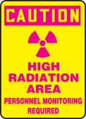 OSHA Caution Safety Sign: High Radiation Area - Personnel Monitoring Required