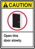 ANSI Caution Safety Sign: Open This Door Slowly