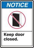 ANSI Notice Safety Sign: Keep Door Closed