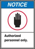ANSI Notice Safety Label: Authorized Personnel Only